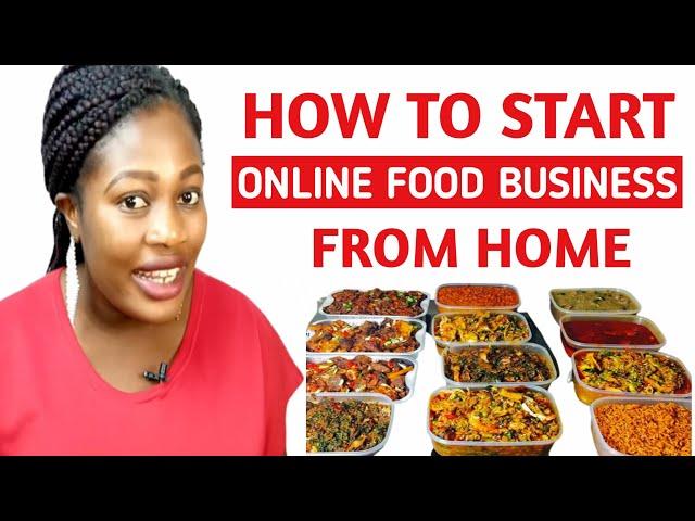 How To Start An Online Food Business From Home In Nigeria | How To Start A Cook On Demand Business