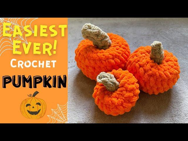 CROCHET PUMPKIN EASIEST EVER PLUSHIES