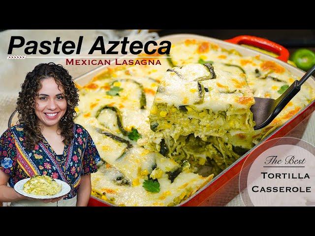 PASTEL AZTECA recipe | True Mexican LASAGNA! | Villa Cocina