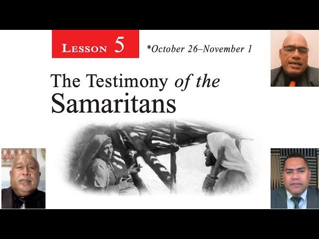 Lesoni 5 - Koe Fakamo'oni 'Ae Kakai Samaletane: The Testimonies of the Samaritans