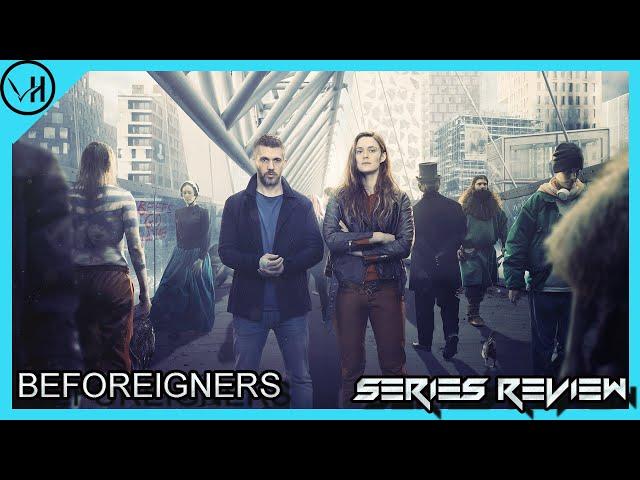 Beforeigners - HBO Europe / Norway Series Review (No Spoilers)
