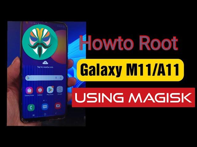 Complete Tutorial  How to Root Galaxy M11 / A11 Using Magisk Root