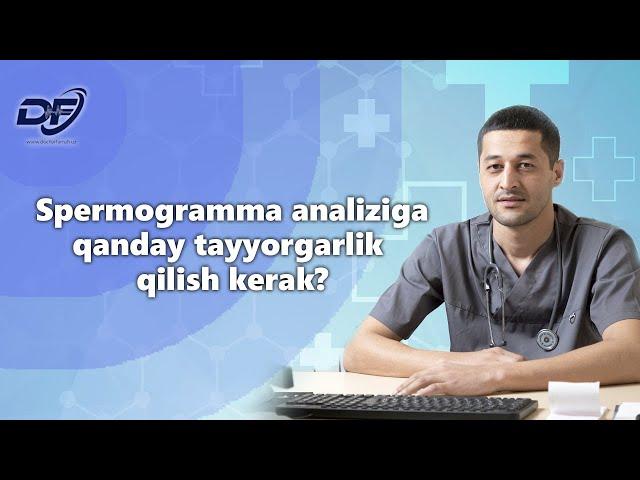 Spermogramma analiziga qanday tayyorgarlik qilish kerak?