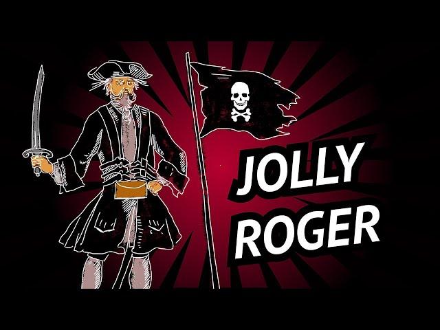 Jolly Roger • Pirate Flag • Where did the symbol and name come from