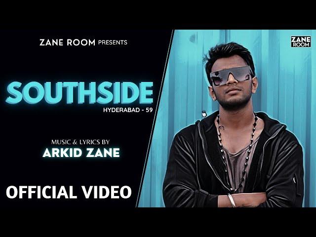 ARKID ZANE - SOUTHSIDE | OFFICIAL MUSIC VIDEO | New Hyderabad OLD SKOOL HIP HOP Rap Song