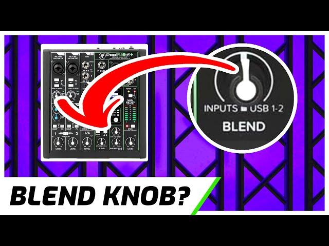 What Does The Blend Knob Do? | Mackie Audio Mixer