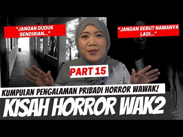 1993 - "JANGAN SEBUT NAMANYA" - KISAH HORROR WAWAK PART 15