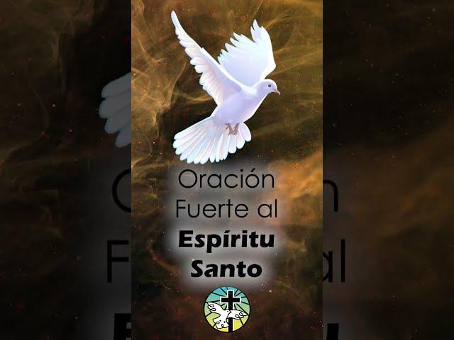 ORACIÓN FUERTE AL ESPÍRITU SANTO #shorts #yocreoendios