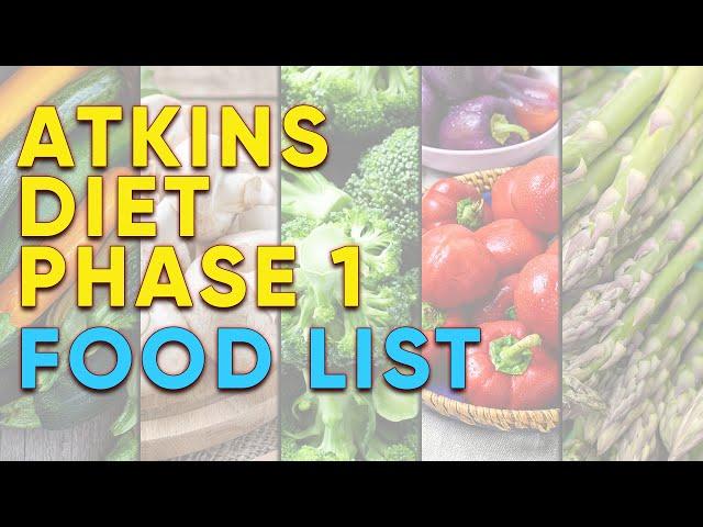 Atkins Diet Phase 1 Food List | true facts