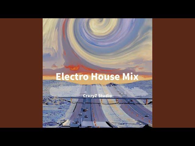 蹦迪先锋队-百大DJ主场Electro House风格强势混音Mix (CrazyZstudio)...