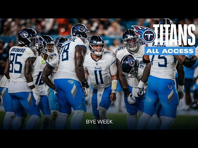 Titans Bye Week | Titans All-Access