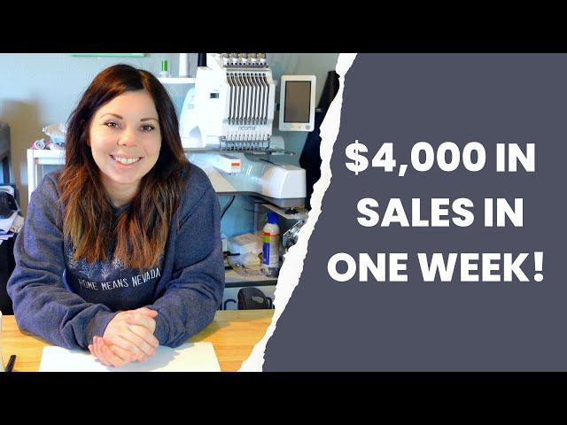 My Embroidery Business Has Changed SO MUCH In The Last Month | $4,000 in Sales in ONE WEEK