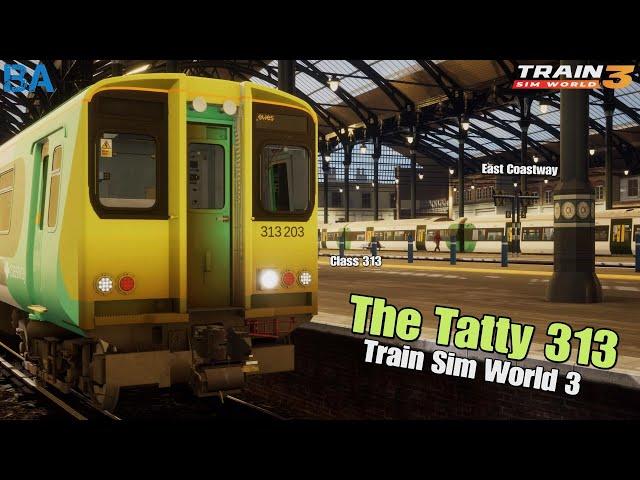 The Tatty 313|East Coastway|Train Sim World 3