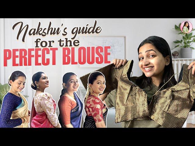 Ultimate Guide to the Perfect Blouse | Part 1 | Nakshathra Nagesh