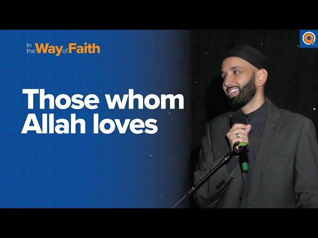 Does Allah Love Me? | Dr. Omar Suleiman