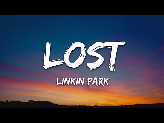 Linkin Park - Lost (Lyrics)