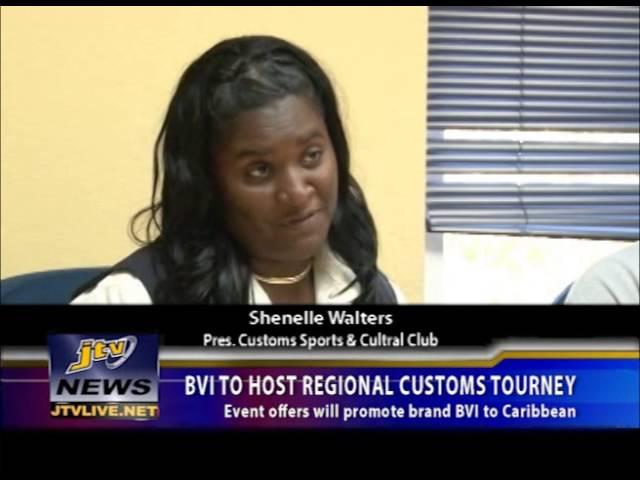 BVI TO HOST REGIONAL CUSTOMS TOURNEY