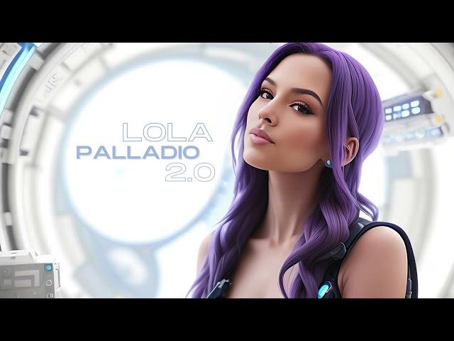 Lola - Palladio 2.0 (Official Audio)