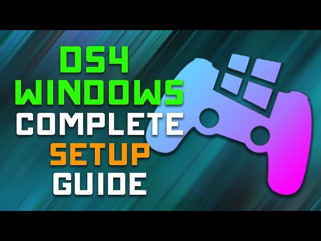 Complete DS4 Windows Install & Setup Guide - Fix Stick Drift, Lag Fix Tips