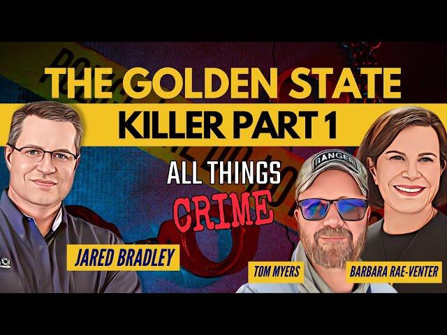 How DNA Caught The Golden State Killer ft. Barbara Rae-Venter & Tom Myers Part 1