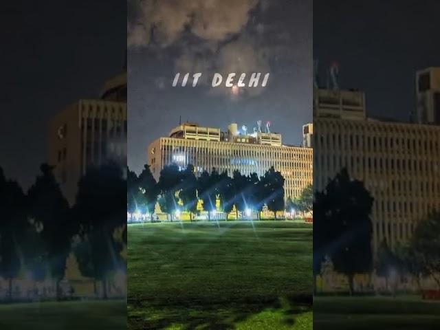 IIT Delhi Status  | #shorts #short #youtubeshorts #iitdelhi #iitd #iit