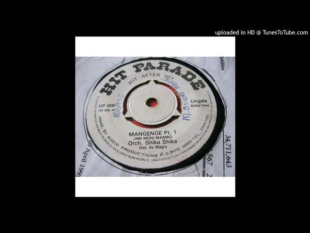 Mangenge 1&2 - ORCHESTRE SHIKA SHIKA