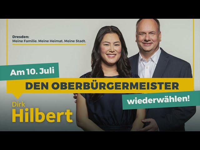 Dirk Hilbert – Am 10. Juli den Oberbürgermeister wiederwählen!