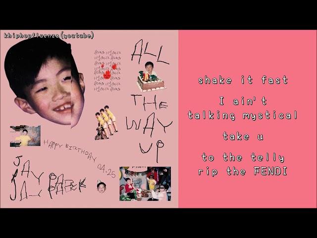 [中字翻譯] 朴宰範/Jay Park - All The Way Up