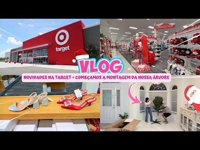 VOOG: NOVIDADES NA TARGET + COMEÇAMOS A MONTAGEM EM NOSSA ÁRVORE!