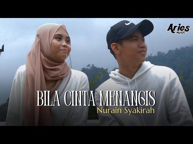 Nurain Syakirah - Bila Cinta Menangis (Official Music Video)