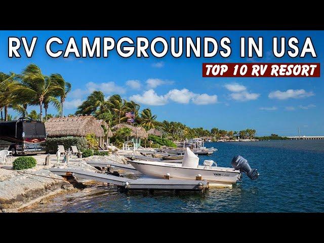 Top 10 RV campgrounds in USA | Best RV Parks