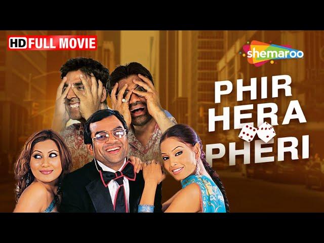 Phir Hera Pheri | Full Blockbuster Comedy Movie | Akshay Kumar, Suniel Shetty, Paresh Rawal |HD