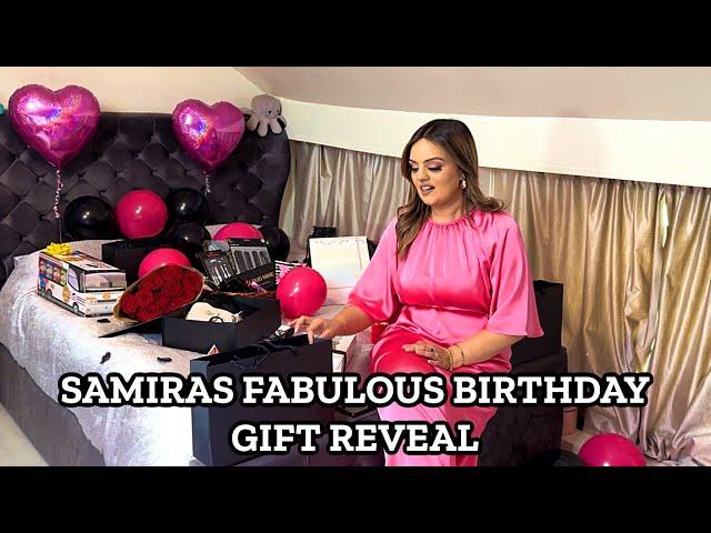 SAMIRAS FABULOUS BIRTHDAY GIFT REVEAL 