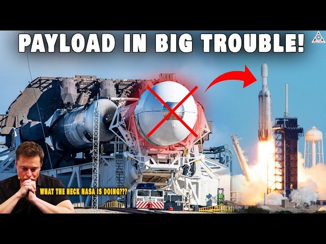 Falcon Heavy's Payload in BIG TROUBLE! What the heck NASA Is Doing???