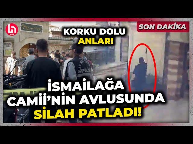 SON DAKİKA! İsmailağa Camii'nin avlusunda hareketli anlar! Havaya ateş açıp kaçtı!