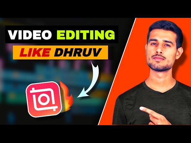 How To Edit VIdeo Like Dhruv Rathee | InShot - Editor | 10 Editing Tricks @dhruvrathee