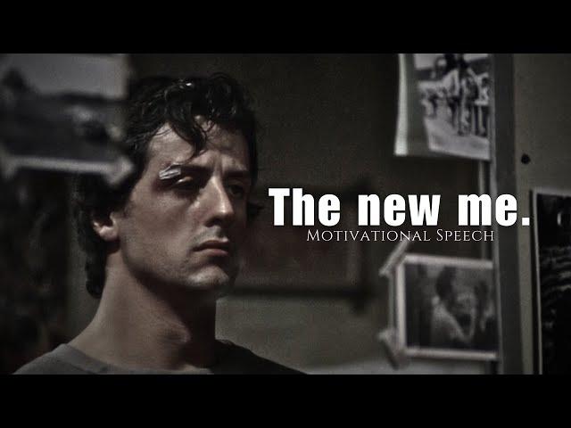 The New Me. - Motivational Speech