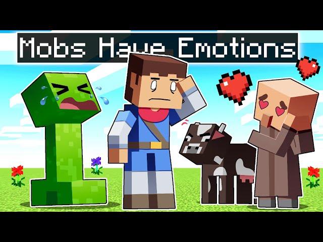 Minecraft But Mobs Have EMOTIONS ...