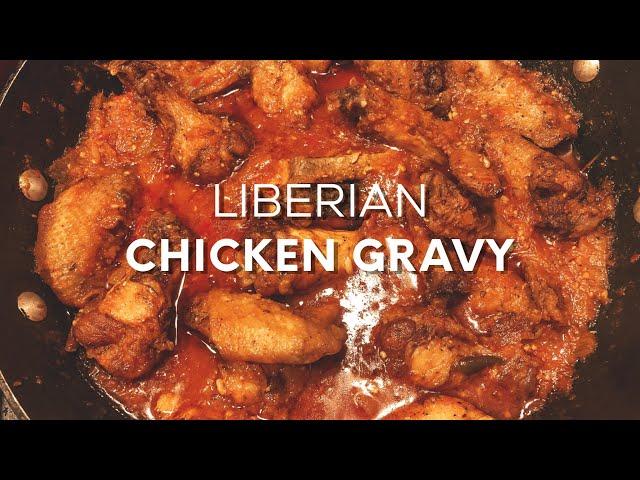 African Food | Liberian Chicken Gravy Recipe