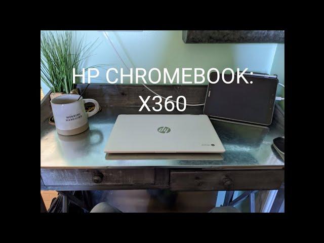 HP CHROMEBOOK X360 i3: One month review