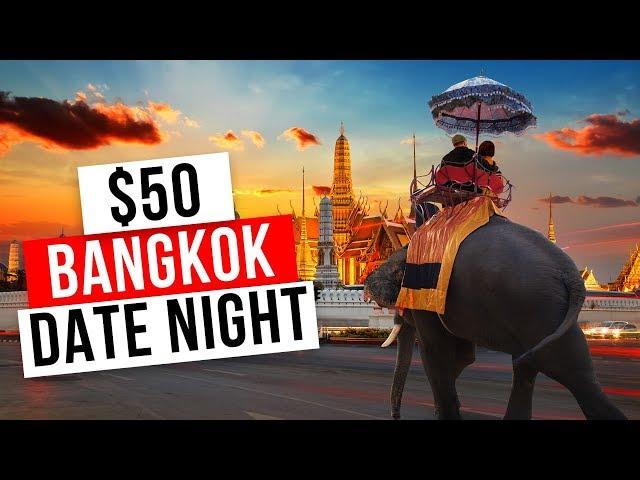 $50 Date Night In Bangkok! - How Much Could We Do?