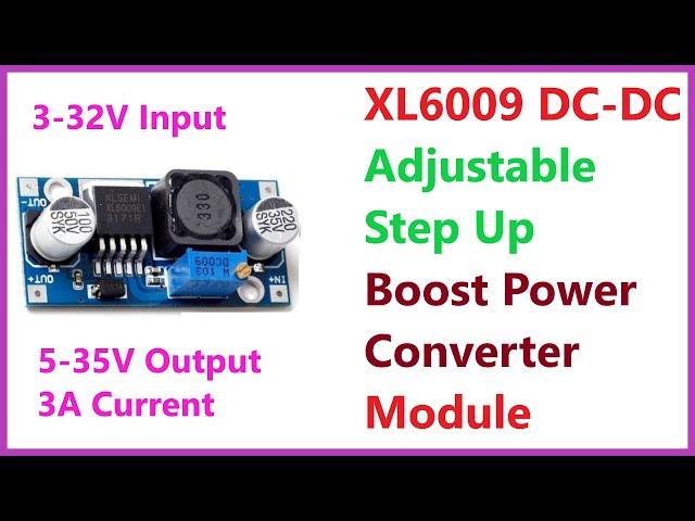 XL6009 DC-DC Step-up adjustable Boost Power Converter Module