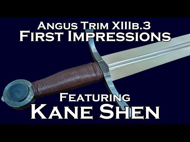 Angus Trim XIIIb.3 First Impressions Ft. Kane Shen