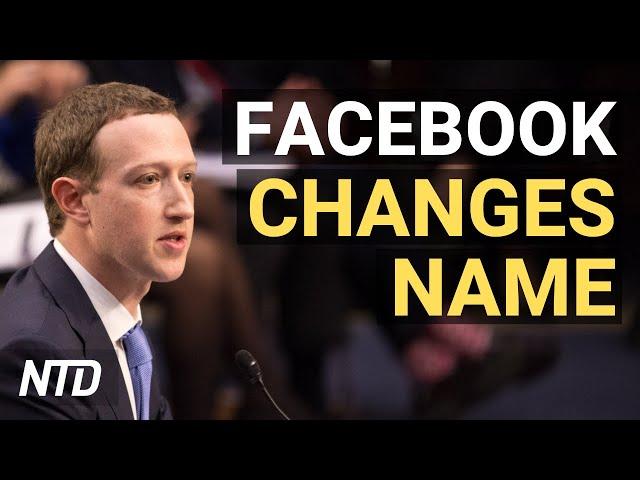 Facebook Announces Name Change; Democrats Propose New Taxes on Businesses | NTD Business