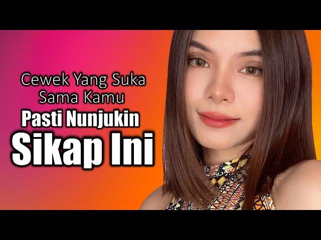 Sikap Cewek Yang Bakal Ditunjukin Sewaktu Suka Sama Cowok