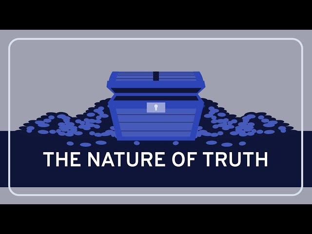 The Nature of Truth - Epistemology | WIRELESS PHILOSOPHY