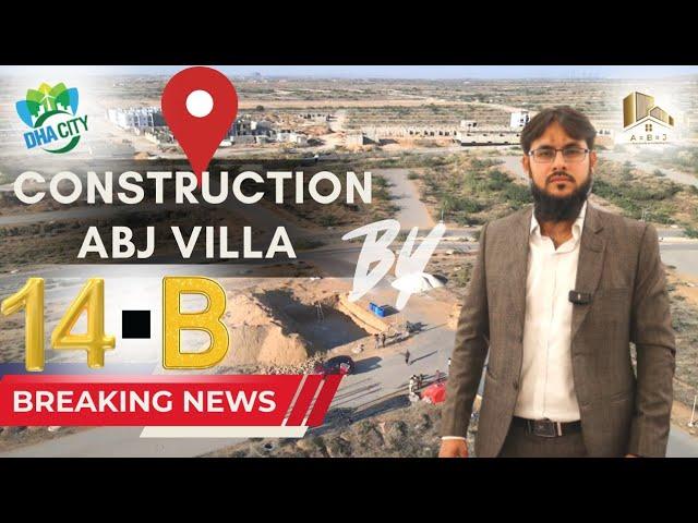 ABJ Villa in Sector 14-B. 1st Private Construction in DHA City Karachi by ABJ.