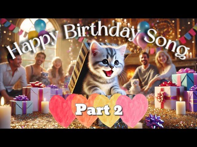 Happy Birthday Song!! Part 2