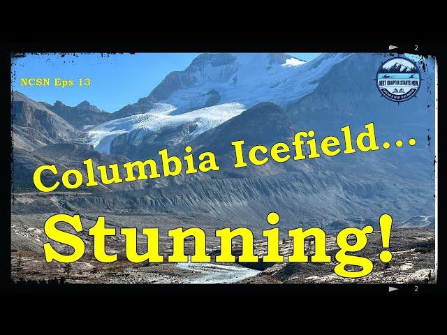 A Stunning Fall Day at The Columbia Icefield in Jasper Alberta National Park Canada NCSN Eps 13