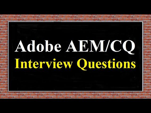 Adobe AEM/CQ Interview Questions